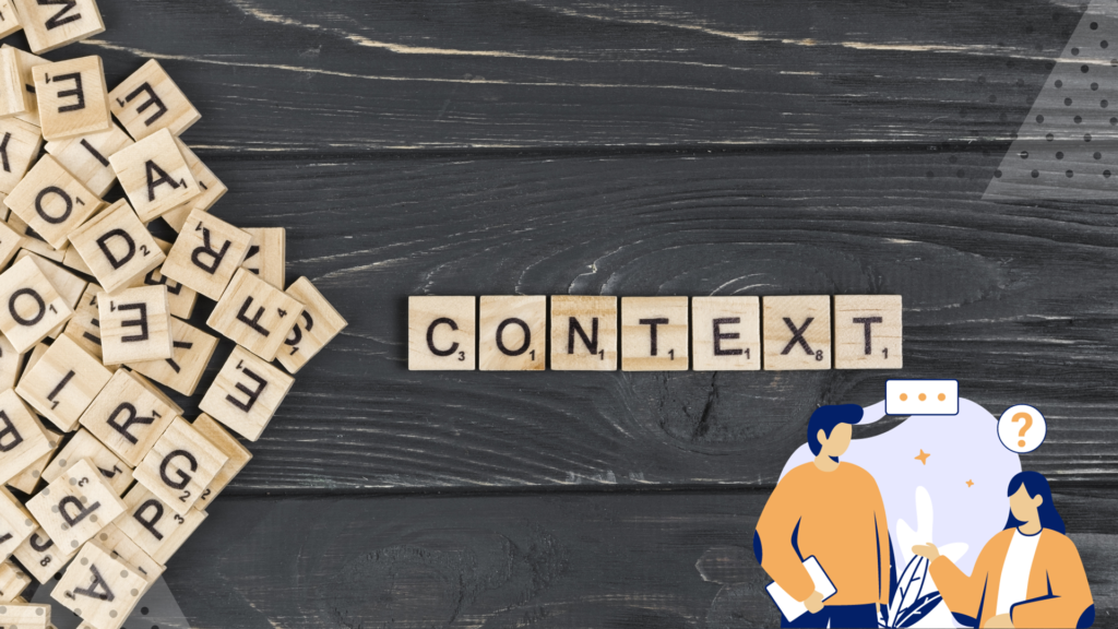 Importance of Context The Translation Company